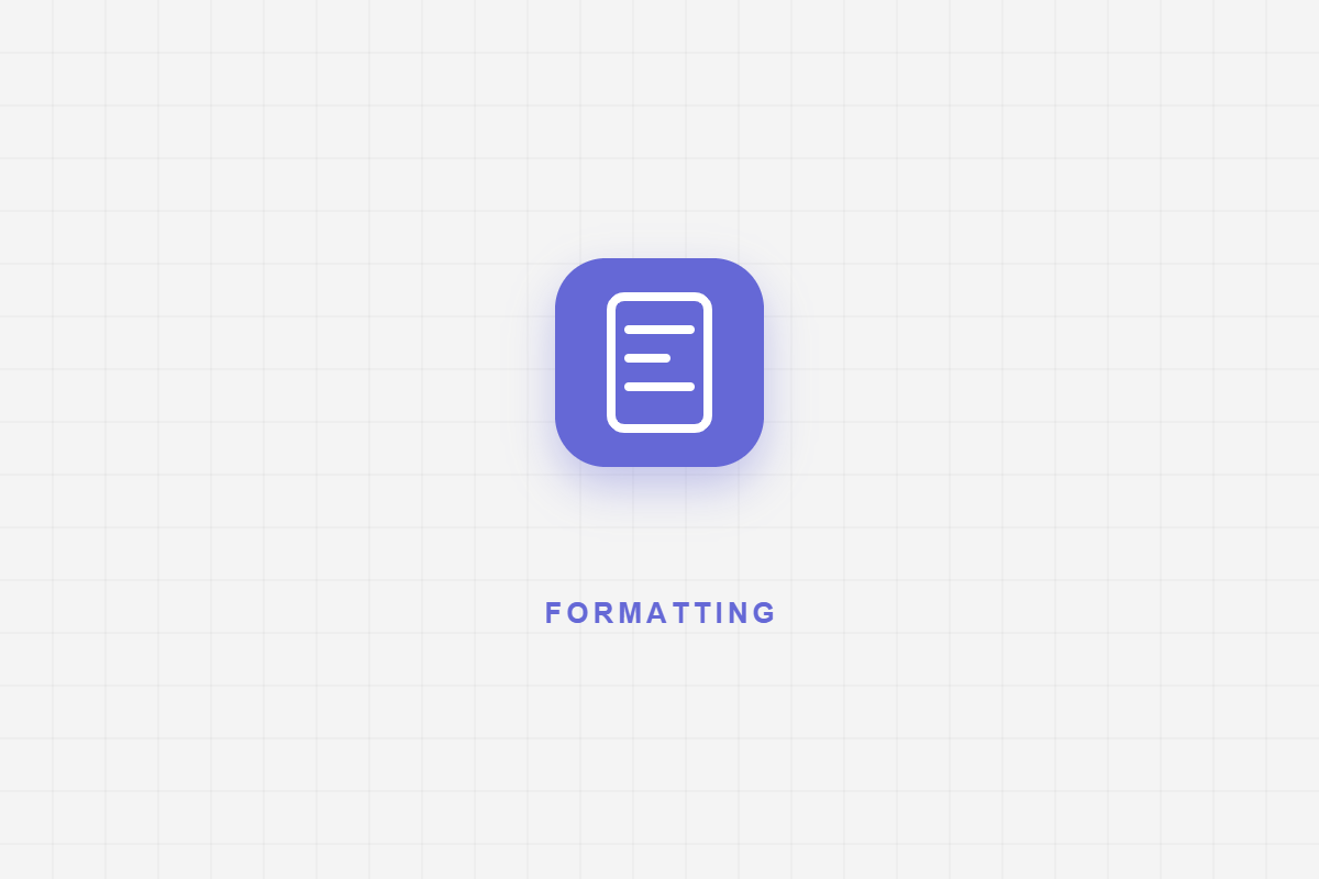 Formatting and presentation checks